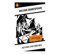 All's Well That Ends Well: A Tale of Courtly Romance and Unrequited Love in the French Noble Court
