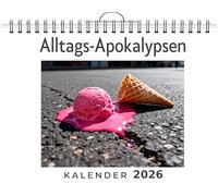 Alltags-Apokalypsen: Wandkalender 2026, Kalender DIN A4 quer, Monatskalender im Querformat mit Kalendarium, das perfekte Geschenk