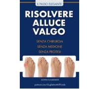 Alluce Valgo - Soluzione Definitiva (ebook)