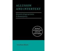 Alusión e intertexto – Dinámicas de apropiación en la poesía romana