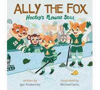 Ally The Fox: Hockey's Newest Star