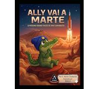 Ally Vai A Marte (Ally the gator adventures)