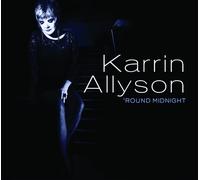 Karrin Allyson - `Round Midnight - Digipak
