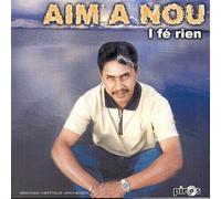 Alm a Nou - I Fe Rien [Import]