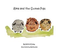 Alma and the Guinea Pigs