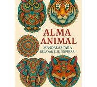 ALMA ANIMAL: MANDALAS PARA RELAXAR E COLORIR