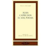 Alma. Caprichos. El mal poema . (CLASICOS CASTALIA. C/C.)