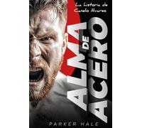Alma de Acero: La historia de Canelo Álvarez (Champions of the Ring)