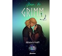 Alma de Grimm (1): Una historia feel good de leyendas islandesas, naturaleza, amistad, ecofeminismo y amor sano de un tierno vikingo moderno y una testaruda escocesa que te dejará el corazón calentito
