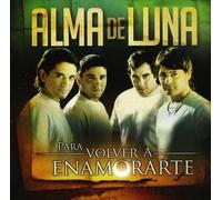 Alma De Luna - Para Volver a Enamorarte