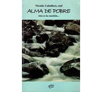 Alma de pobre : esta es la cuestión--