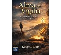 Alma en vigilia: Fe, memoria y patria en versos de vida