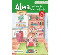 Alma - Freunde für immer und ewig: Band 1