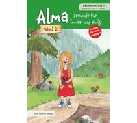 Alma - Freunde für immer und ewig: Band 2