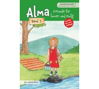Alma - Freunde für immer und ewig: Band 3