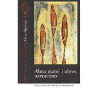 Alma Mater I Altres Narracions