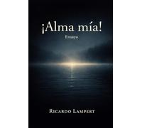 ¡Alma mía! Ensayo