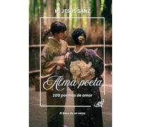 ALMA POETA: 100 poemas de amor