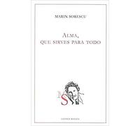 Alma, Que Sirves para Todo (POESIA)