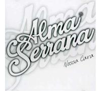Alma Serrana - Nossa Cara