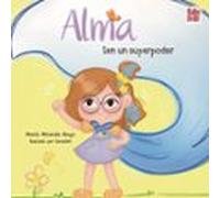 Alma ten un superpoder