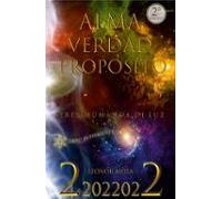 Alma Verdad Y Propositos