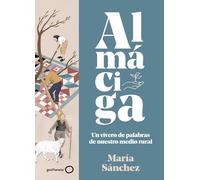 Almáciga: Un vivero de palabras de nuestro medio rural (NUEVA PRESENTACIÓN) (Singulares)