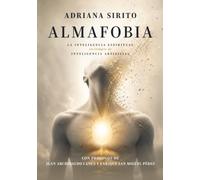 Almafobia: La inteligencia espiritual en tiempos de inteligencia artificial