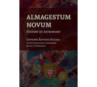 Almagestum Novum: History of Astronomy
