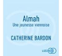 Almah - Une Jeunesse Viennoise (audiolibro)