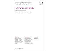 Almanacco di filosofia e politica. Pensiero radicale. Sulla prassi istituente (Vol. 6) (Quodlibet studio. Filosofia e politica)