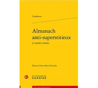Almanach anti-superstitieux et autres textes (Lire le dix-huitieme siecle, 8)