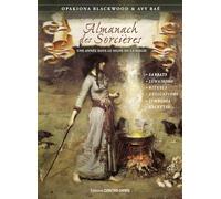Almanach perpétuel des sorcières: Une année sous le signe de la magie