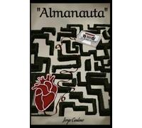 ALMANAUTA: Te busqué y me encontré a mí