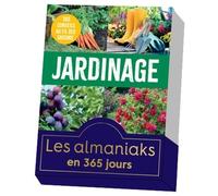 Almaniak Jardinage, calendrier une page par jour: 365 conseils au fil des saisons (ALMANIAKS VIE PRATIQUE)