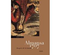 Almansa 1707. Després de la batalla