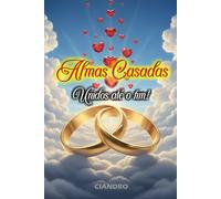 Almas Casadas: Unidos até o Fim!