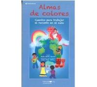 Almas de colores: Cuentos para trabajar el racismo en el aula (Caminos abiertos)