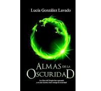 Almas de la Oscuridad: 4 (Hijos del dragón)