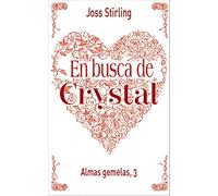 Almas gemelas, 3. En busca de Crystal (Castellano - Juvenil - Narrativa - Almas Gemelas)
