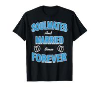 Almas Gemelas Casados Desde Siempre Cita Romántica Camiseta