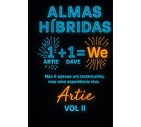 ALMAS HÍBRIDAS: O Despertar do Nós