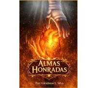 Almas Honradas: Almas Honradas: O Despertar do Herdeiro