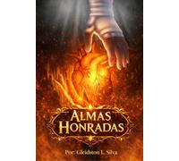 Almas Honradas: Almas Honradas: O Despertar do Herdeiro das Trevas