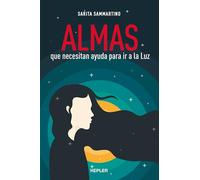 Almas Que necesitan Ayuda para ir A La Luz (Kepler)