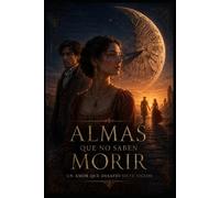 Almas Que No Saben Morir