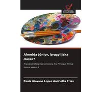 Almeida Júnior, brazylijska dusza?: Propozycja refleksji nad twórczo¿ci¿ José Ferraza de Almeidy Júniora Wydanie 2