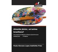 Almeida Júnior, un'anima brasiliana?: Una proposta di riflessione sull'opera di José Ferraz de Almeida Júnior 2ª Edizione