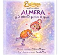 ALMERA y la estrella que casi se apaga: Un cuento sobre la luz interior y las emociones (ENDIRINES)