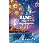 Almi y El Arte de Vivir: Los Misterios del Cerebro